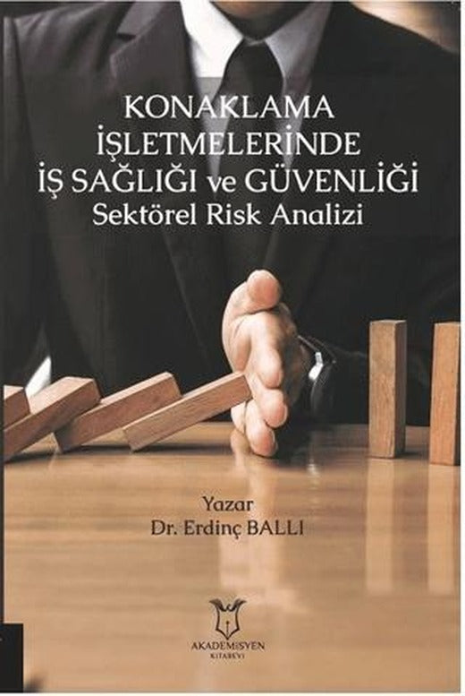 Konaklama İşletmelerinde İş Sağlığı ve Güvenliği | Akademisyen Kitabevi (Ciltsiz)