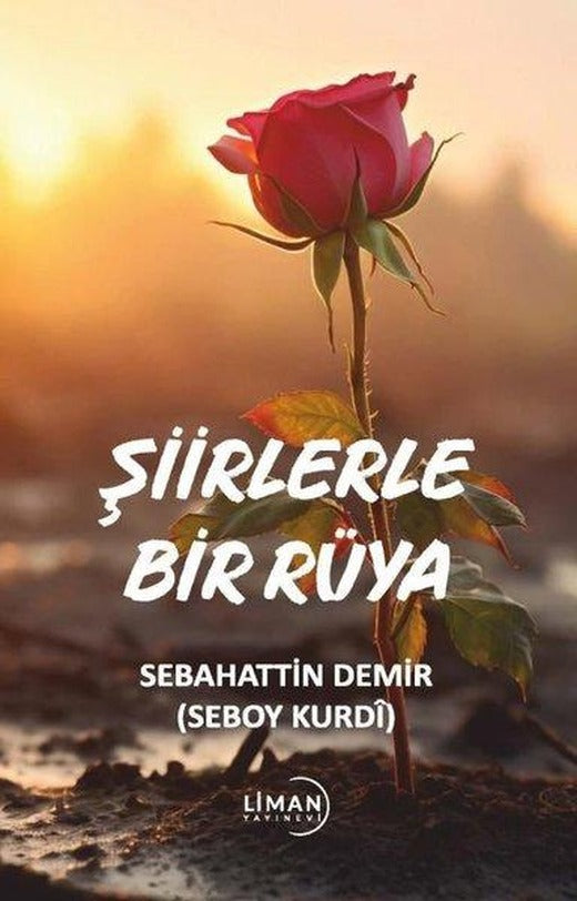 Şiirlerle Bir Rüya | Liman Yayınevi (İnce Kapak)