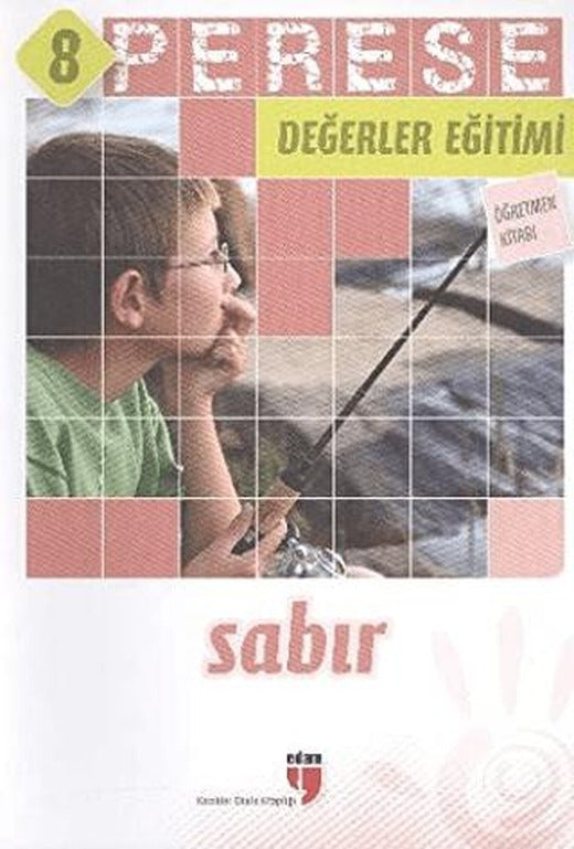 Sabır (Öğretmen Kitabı) - Perese Değerler Eğitimi 8