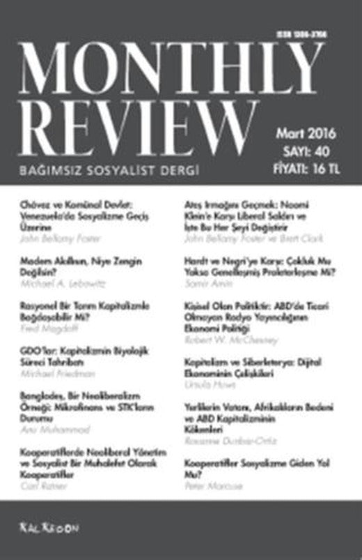 Monthly Review Bağımsız Sosyalist Dergi Sayı: 40 / Mart 2016 | Monthly Review Dergisi (Ciltsiz)