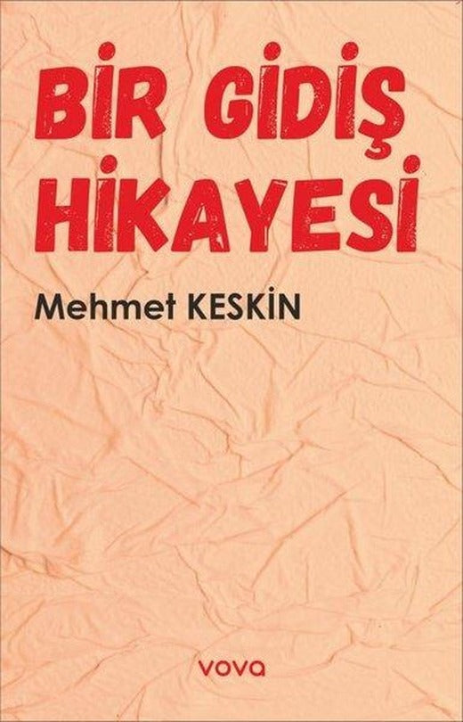 Bir Gidiş Hikayesi | Vova Yayınları (İnce Kapak)