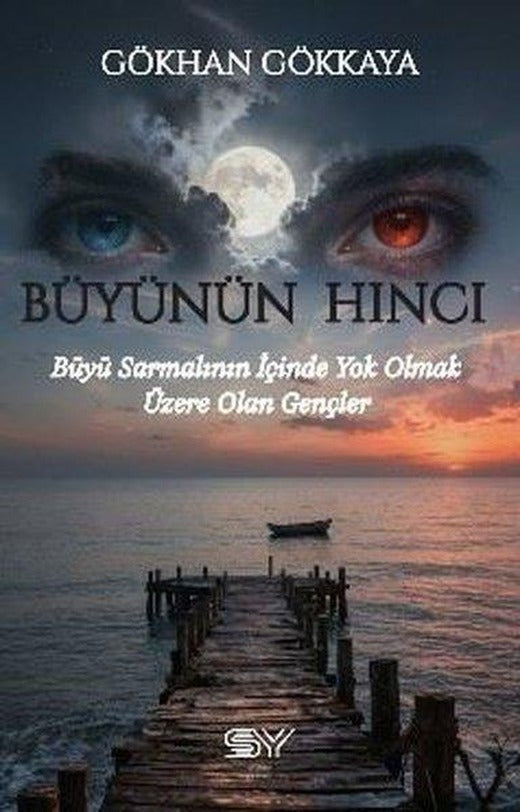 Büyünün Hıncı - Büyü Sarmalının İçinde Yok Olmak Üzere Olan Gençler | Servet Yayınevi (İnce Kapak)