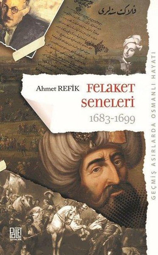 Felaket Seneleri 1683-1699 | Palet Yayınları (İnce Kapak)