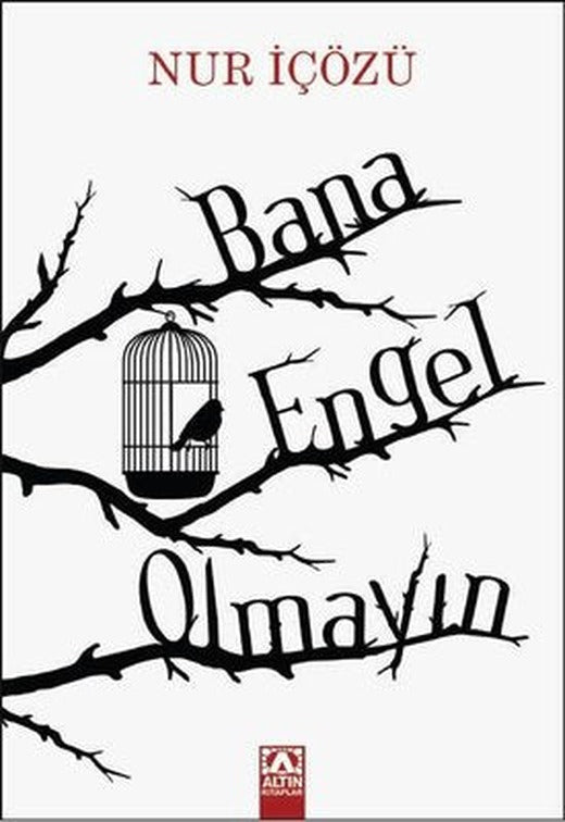 Bana Engel Olmayın | Altın Kitaplar