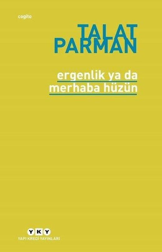 Ergenlik ya da Merhaba Hüzün | Yapı Kredi Yayınları (e-Kitap)