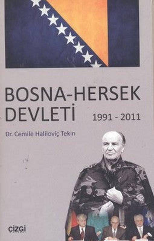 Bosna - Hersek Devleti 1991 - 2011 | Çizgi Kitapevi