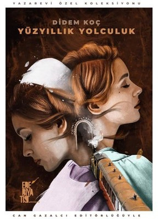 Yüzyıllık Yolculuk - Yazarın Özel Koleksiyonu | Edebiyatist Yayınları