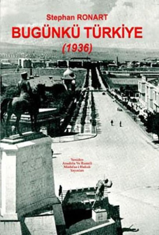 Bugünkü Türkiye (1936) | Yeniden Ana. ve Rum. Yayınları (İnce Kapak)