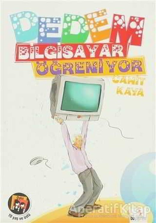 Dedem Bilgisayar Öğreniyor - Cahit Kaya - Bu Yayınevi
