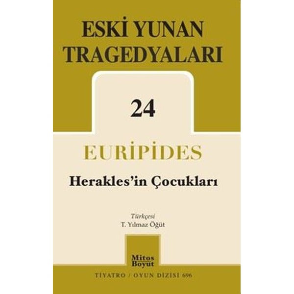 Eski Yunan Tragedyaları 24 - Herakles'in Çocukları | Mitos Boyut Yayınları (İnce Kapak)