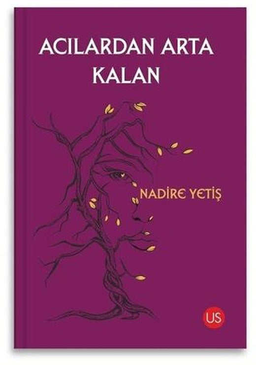 Acılardan Arta Kalan