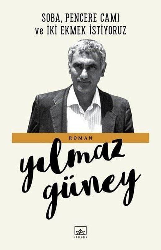 Soba Pencere Camı ve İki Ekmek İstiyoruz | İthaki Yayınları (İnce Kapak)