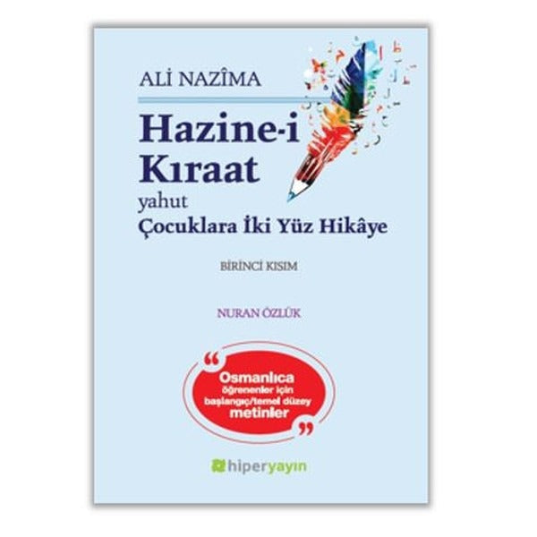 Hazine-i Kıraat Yahut Çocuklara İki Yüz Hikaye Birinci Kısım | Hiperlink (İnce Kapak)