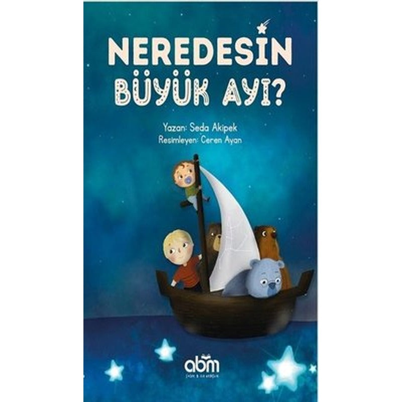 Neredesin Büyük Ayı? | Abm Yayınevi