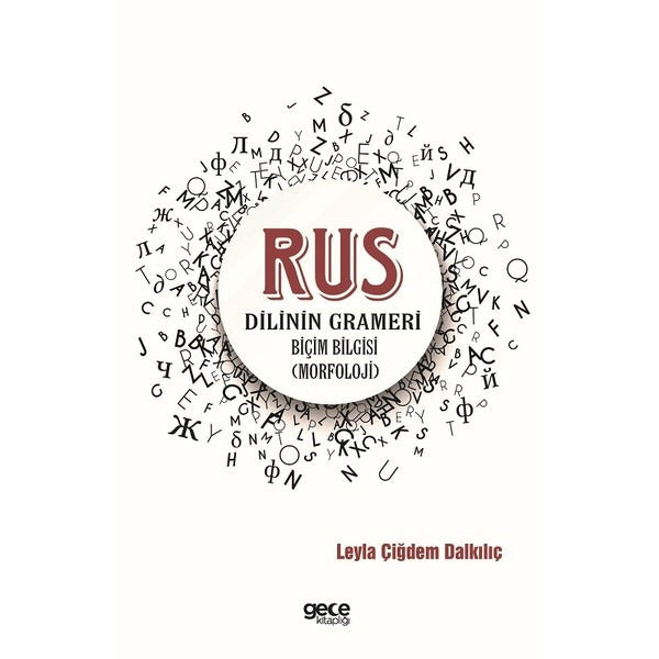Rus Dilinin Grameri-Biçim Bilgisi | Gece Kitaplığı (İnce Kapak)