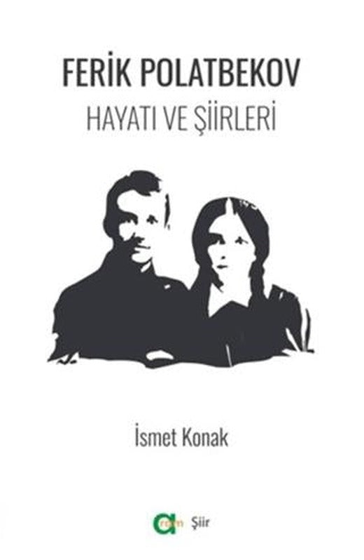 Ferik Polatbekov - Hayatı ve Şiirleri