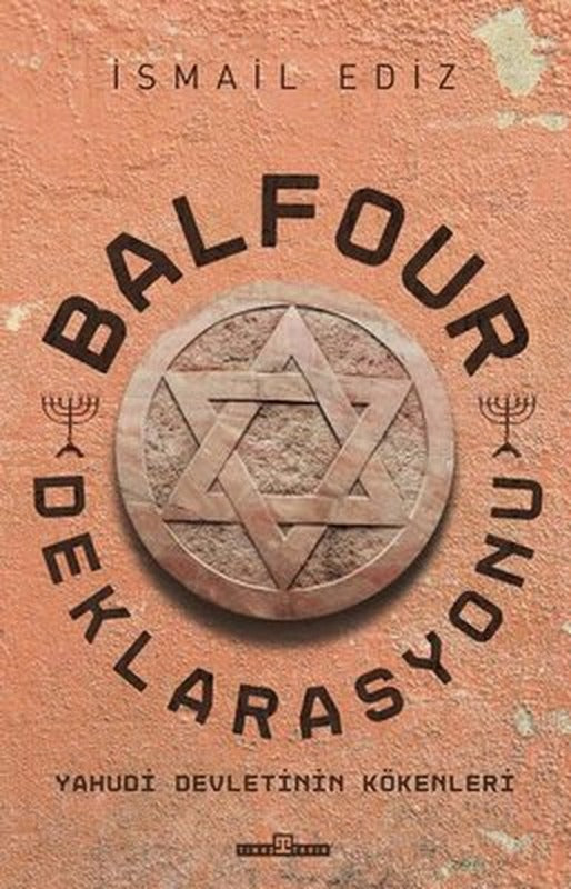 Balfour Deklarasyonu - Yahudi Devletinin Kökenleri | Timaş Yayınları