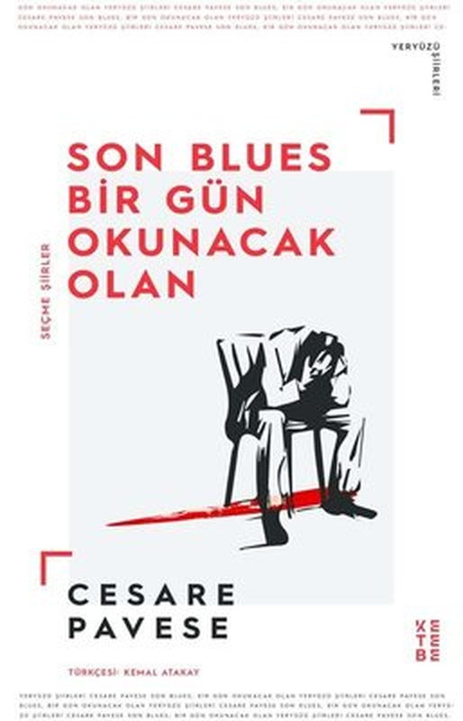 Son Blues Bir Gün Okunacak Olan - Seçme Şiirler | Ketebe Yayınları