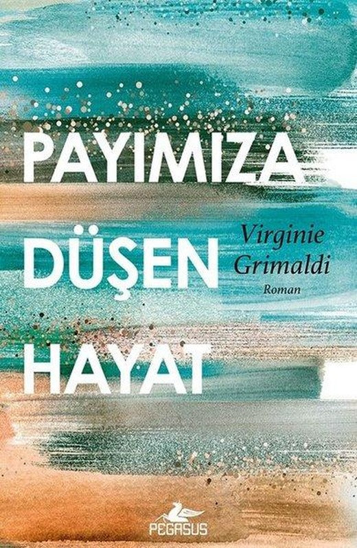 Payımıza Düşen Hayat | Pegasus (İnce Kapak)