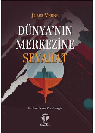 Dünya’nın Merkezine Seyahat
