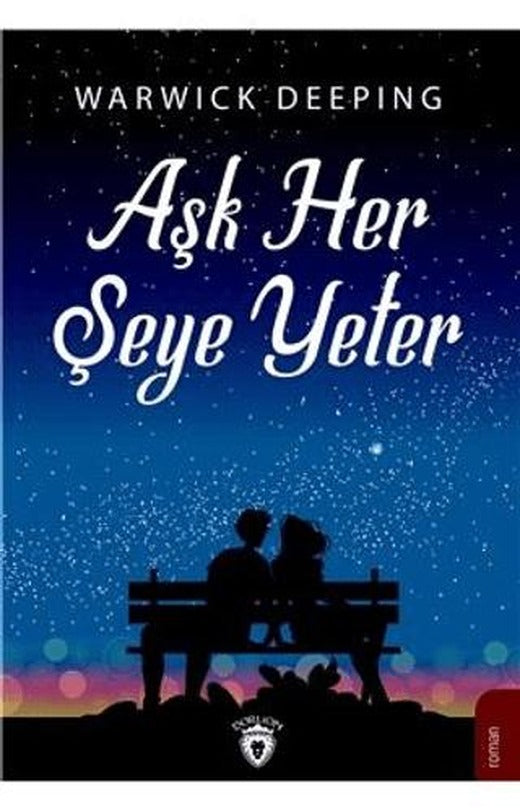 Aşk Her Şeye Yeter | Dorlion Yayınları (Ciltsiz)