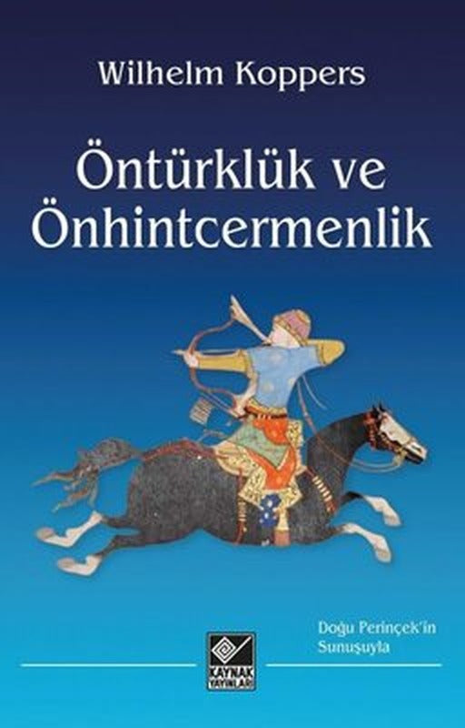 Öntürklük ve Önhintcermenlik | Kaynak Yayınları (İnce Kapak)