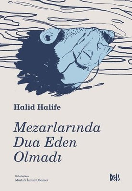 Mezarlarında Dua Eden Olmadı | DeliDolu (İnce Kapak )
