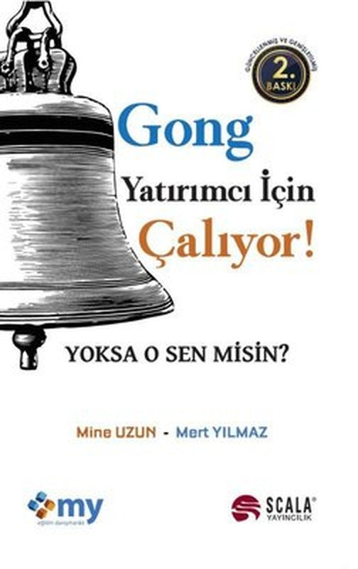 Gong Yatırımcı İçin Çalıyor! Yoksa o Sen misin? | Scala Yayıncılık (İnce Kapak)