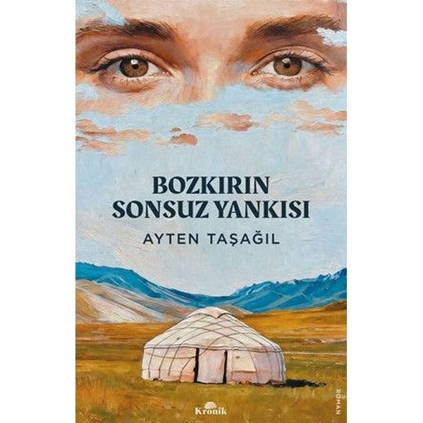 Bozkırın Sonsuz Yankısı | Kronik Kitap (Ciltsiz)
