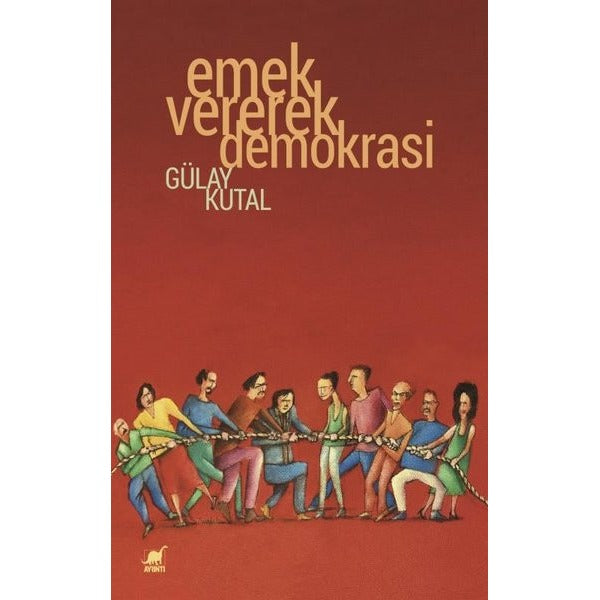 Emek Vererek Demokrasi | Ayrıntı Yayınları (İnce Kapak)