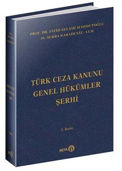 Türk Ceza Kanunu Genel Hükümler Şerhi | Beta Yayınları (Ciltli)