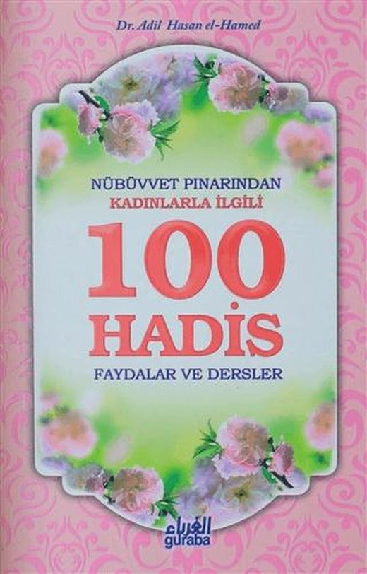 Nübüvvet Pınarından Kadınlarla İlgili 100 Hadis