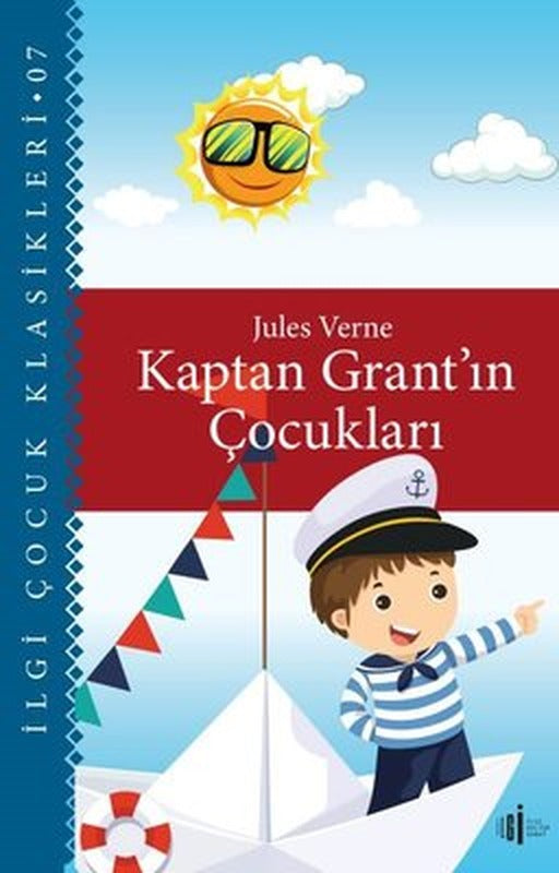 Kaptan Grant'ın Çocukları - İlgi Çocuk Klasikleri 7 | İlgi Kültür Yayınları