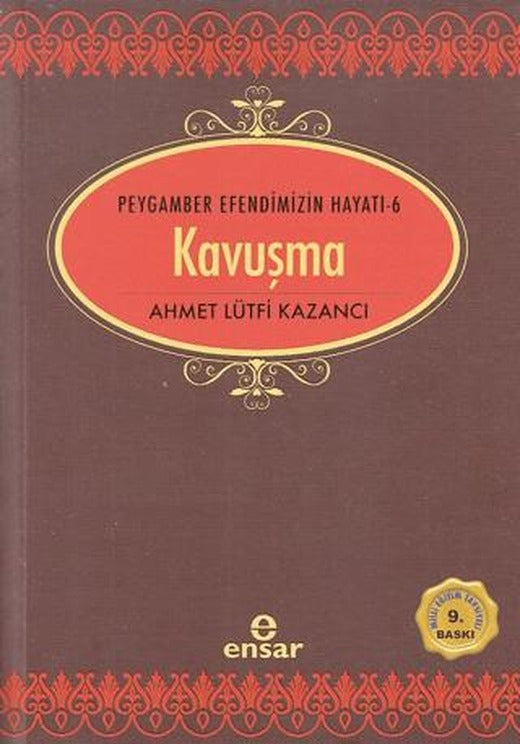 Kavuşma - Peygamber Efendimizin Hayatı 6