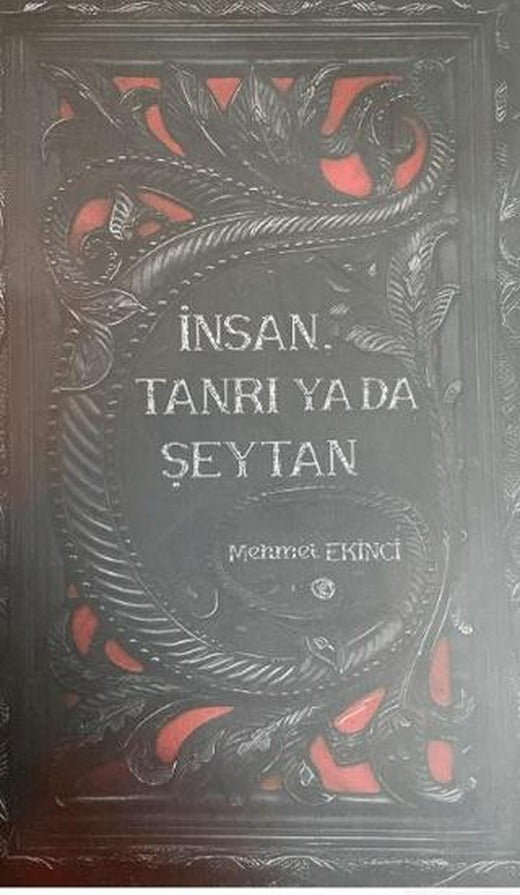 İnsan, Tanrı ya da Şeytan