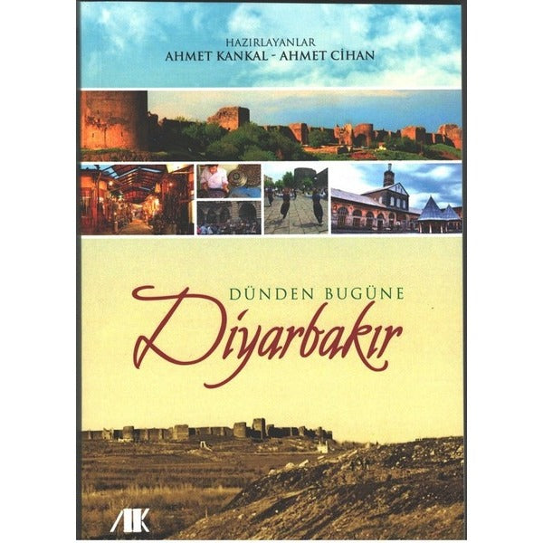 Dünden Bugüne Diyarbakır | Akademik Kitaplar (Ciltsiz)