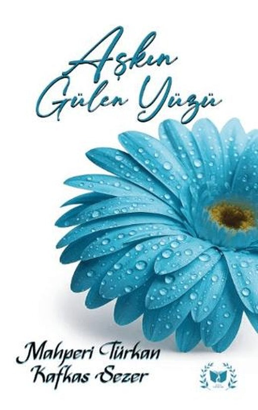 Aşkın Gülen Yüzü | Ateş Yayınları (Ciltsiz)