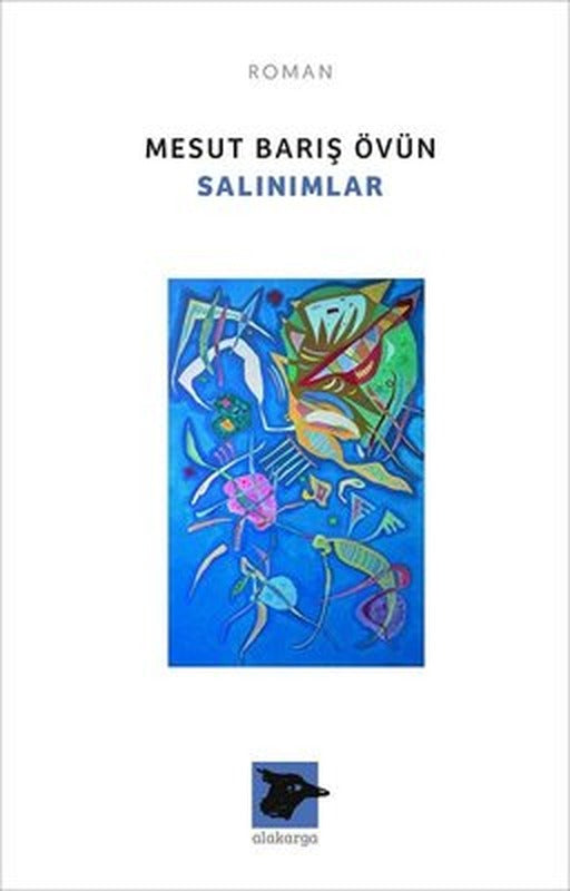 Salınımlar | Alakarga