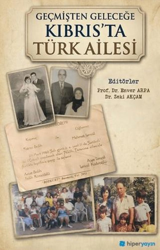 Geçmişten Geleceğe Kıbrıs’ta Türk Ailesi | Hiperlink Yayınları (Ciltsiz)
