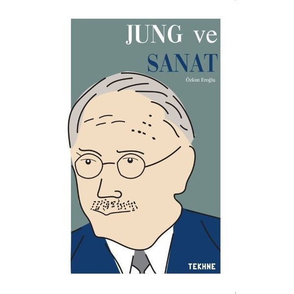 Jung ve Sanat | Tekhne Yayınları (İnce Kapak)