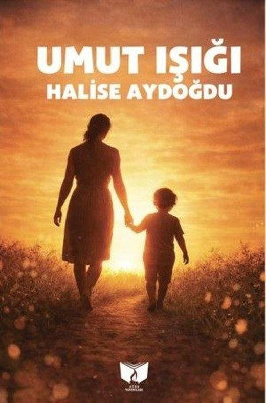 Umut Işığı | Ateş Yayınları (İnce Kapak)
