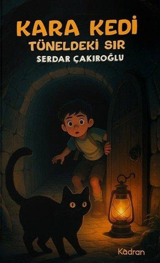 Kara Kedi Tüneldeki Sır | Kadran Medya&Yayıncılık (İnce Kapak)