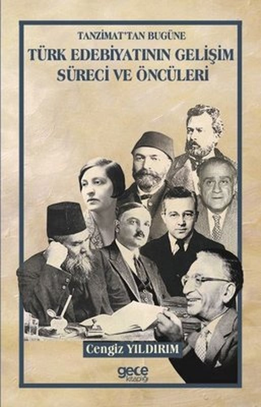 Tanzimattan Bugüne Türk Edebiyatının Gelişim Süreci ve Öncüleri | Gece Kitaplığı