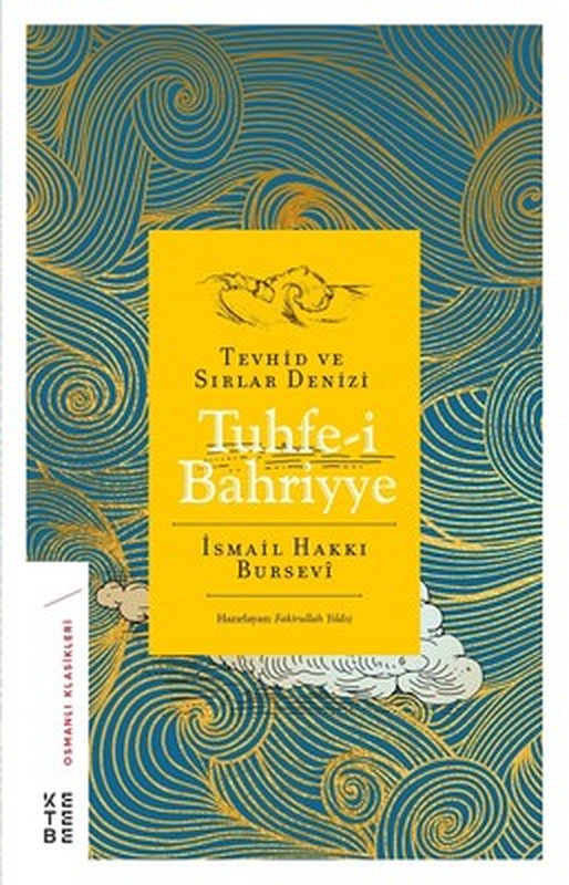 Tuhfe-i Bahriyye-Tevhid ve Sırlar Denizi | Ketebe Yayınları
