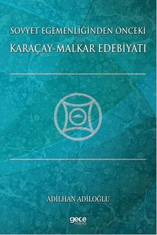 Sovyet Egemenliğinden Önceki Karaçay-Malkar Edebiyatı | Gece Kitaplığı