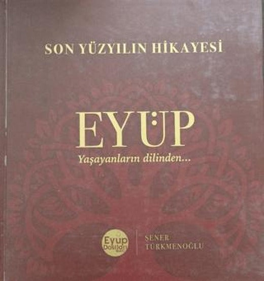 Son Yüzyılın Hikayesi Eyüp