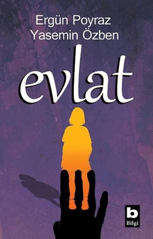 Evlat | Bilgi Yayınevi - Araştırma Dizisi (İnce Kapak)