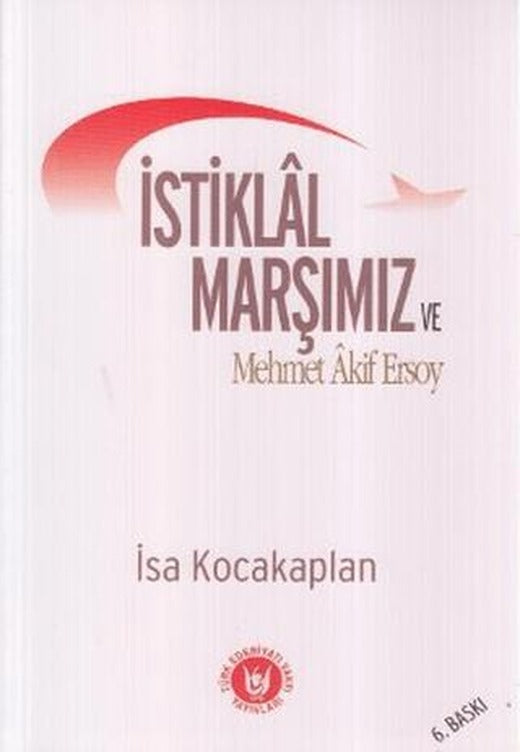 İstiklal Marşımız ve Mehmet Akif Ersoy | Tedev Yayınları (Ciltsiz)