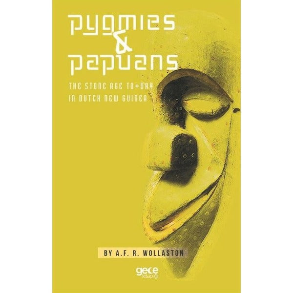 Pygmies ve Papuans | Gece Kitaplığı (Ciltsiz)