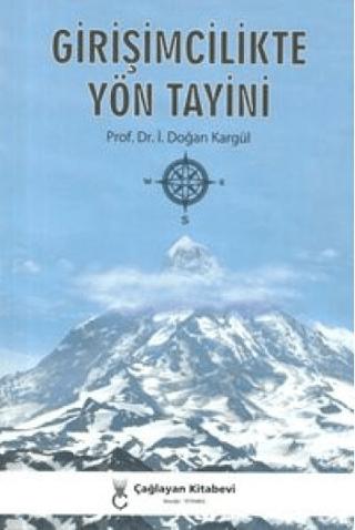 Girişimcilikte Yön Tayini | Çağlayan Kitabevi (Ciltsiz) - Resim 1